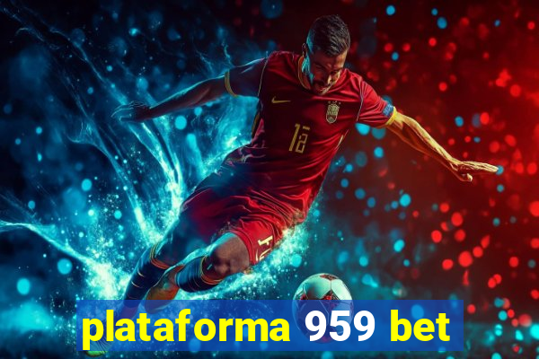 plataforma 959 bet